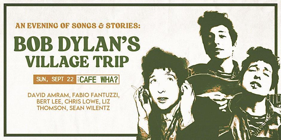 Bob Dylan's Village Trip at Cafe Wha?